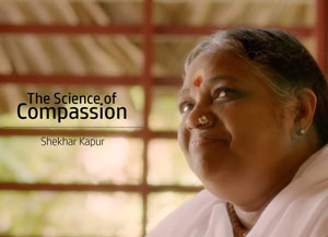 The Science of Compassion: A documentary on Amma by Shekhar Kapur