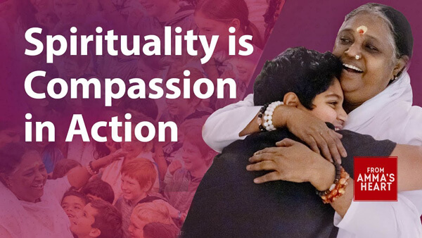 Spirituality is Compassion in action